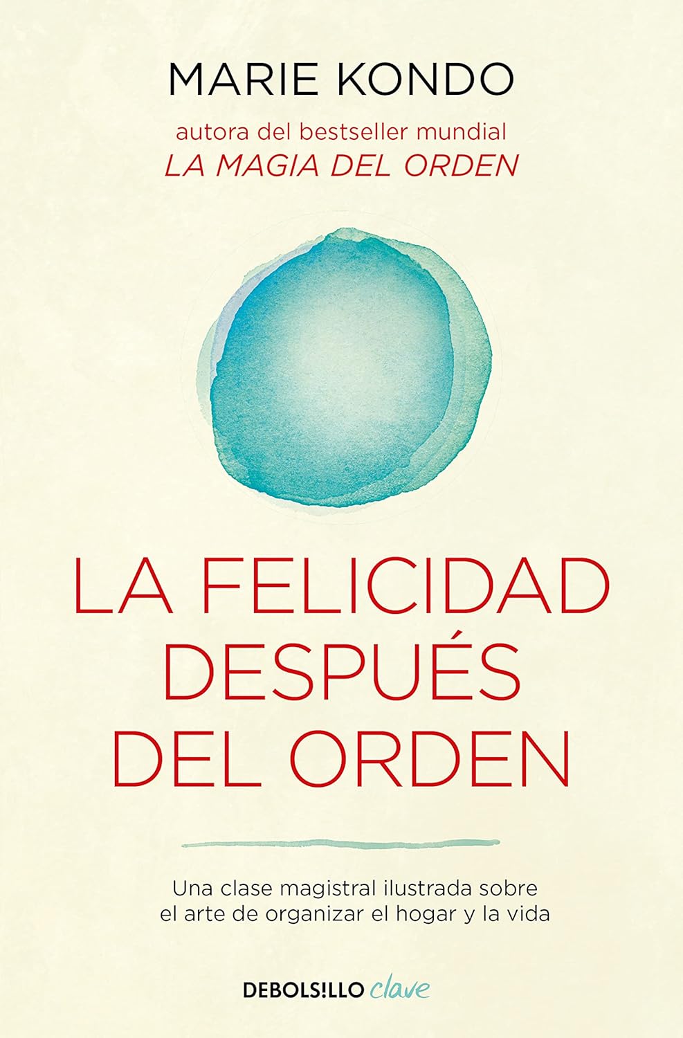 La felicidad después del orden