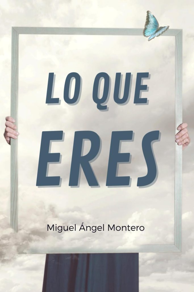 Lo que eres