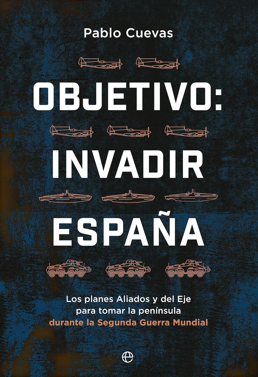 Objetivo invadir España